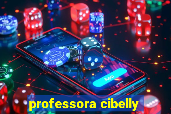 professora cibelly